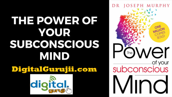 The Power of Subconscious Mind The Power of Subconscious Mind