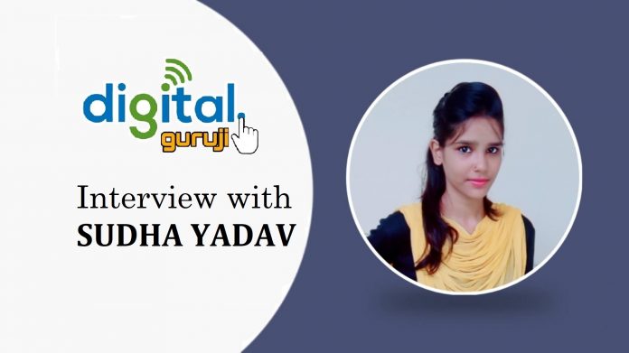 Interview with Sudha Yadav, Founder of Digital Guruji